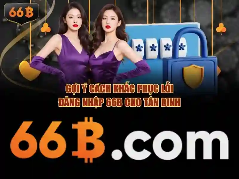 66b là gì?